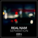 Real Nam - Separation (Original Mix)
