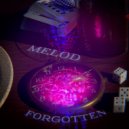 MELOD - Forgotten (Original Mix)