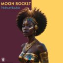 Moon Rocket - Nokumbuka (Extended Mix)