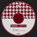 MAME - GHET-O (Original Mix)