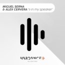 DJ Miguel Serna, Alex Cervera - 9 In My Speaker (Original Mix)