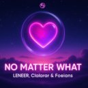 Foeians, Clalara, LENEER - No Matter What (Original Mix)