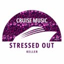 Keller - Stressed Out (The Dukes Original Mix)