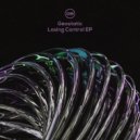 Geostatic - Losing Control (Original Mix)