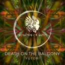 Death on the Balcony - Yutori (Extended Mix)