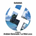 SUNANA - La Vida Loca (Edit)
