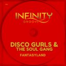 Disco Gurls, The Soul Gang - FantasyLand (Extended Mix)