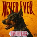 Captain Bass - Never Ever (Original Mix)