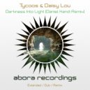 Tycoos, Daisy Lou - Darkness Into Light (Daniel Kandi Extended Dub)