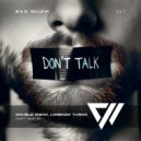 Double Disco, LORENZO TURCO - Don\'t Talk (Extended Mix)