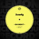 IvanFG - Da Beat (Original Mix)