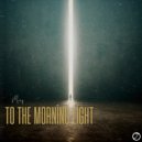 Mury - To The Morning Light (Radio Edit)