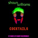 Shaun Williams - Cocktails (Extended Mix)