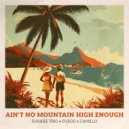Sunrise Trio, Fuego & Camillo - Ain\'t No Mountain High Enough (Original Mix)