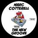 Marc Cotterell - The New Groove (Original Mix)