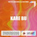 M4TT3RS, Faber Arena, D.X.D & UMANE - Kare Bu (Original Mix)