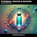 Eternal Waves & RIXSON - Antidote (Extended Version)