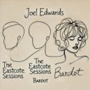 Joel Edwards - Bardot (Eastcote Sessions)