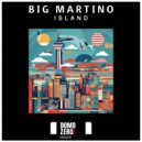 Big Martino - Island (Original Mix)