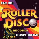 Kaiz (BE) - Chasin\' Dreams (Original Mix)