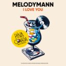 Melodymann - I Love You (Original Mix)