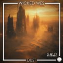 Wicked Wes - Dust (Original Mix)
