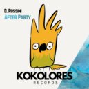 D.Rossini - After Party (Extended Mix)