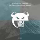 Bohdvn & Odarka - I\'m Calling Your Name (Extended Mix)