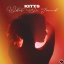 Kitts - What We Found (Original Mix)