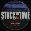 Milka (UK) - It\'s The Way (Original Mix)