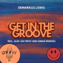 Demarkus Lewis - Get In The Groove (Original Mix)