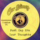 Post Cap Era - Your Thoughts (Original Mix)