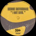 Herbie Hatchback - I Got Soul (Extended Mix)