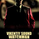 Vikentiy Sound - Watchman (Original Mix)