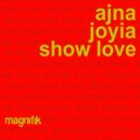 Ajna (BE) feat. Joyia - Show Love (Original Mix)