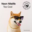 Neon Nitelife - Too Cool (Original Mix)