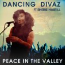 Dancing Divaz & Sherie Hartill - Peace In The Valley (Original Mix)