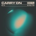 Morgin Madison & HILYTE - Carry On (Extended Mix)