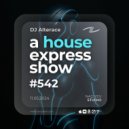 Alterace - A House Express Show #542 (542)
