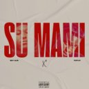 Boy Albi - Su Mami (Original Mix)
