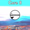 Core 8 - Horizon (Original Mix)