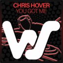 Chris Hover - You Got Me (Original Mix)