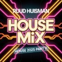 Ruud Huisman - House Mix (2025-11)