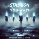 Stashion - You Wait (Radio Edit)