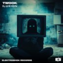 Twook - Iluxion (Original Mix)