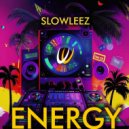 SLOWLEEZ - Energy
