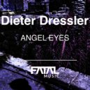 Dieter Dressler - Angel Eyes (Original Mix)