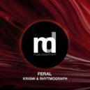 Krismi, Rhytmograph - Feral (Original Mix)