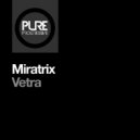 Miratrix - Vetra (Extended Mix)