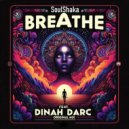 Soulshaka & Dinah Darc - Breathe (feat. Dinah Darc) ()